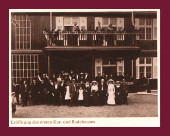 Eröffnung des 1. Kur- u. Badehauses